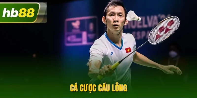 Cá Cược Cầu Lông| Loại Hình Hình Giải Trí Hàng Đầu Tại HB88